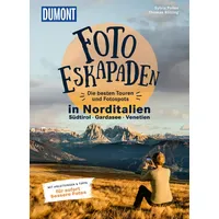 Mairdumont Foto-Eskapaden Norditalien: Gardasee - Südtirol - Venetien