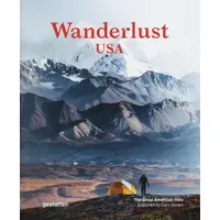 Gestalten Wanderlust USA (Compact Edition): The Great American Hike