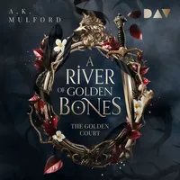 Der Audio Verlag A River of Golden Bones (The
