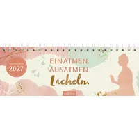 ArsEdition Tischkalender Einatmen. Ausatmen. Lächeln. 2027 Weiß