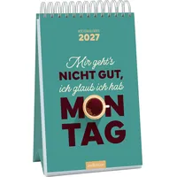 ArsEdition Wochenkalender Mir geht’s nicht gut, ich glaub ich