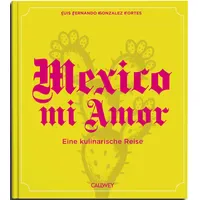 Callwey Mexico mi Amor