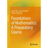 Springer Foundations of Mathematics: A Preparatory Course