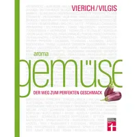Stiftung Warentest Aroma Gemüse, von Thomas Vierich, Thomas Vilgis/