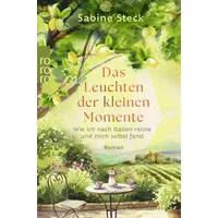 Rowohlt Taschenbuch Das Leuchten der kleinen Momente