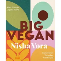 DuMont Buchverlag Big Vegan: Alles über die vegane Küche