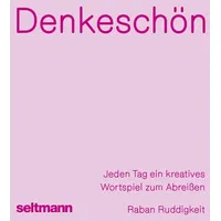 Seltmann Publishers GmbH Denkeschön: Jeden Tag ein kreatives Wortspiel